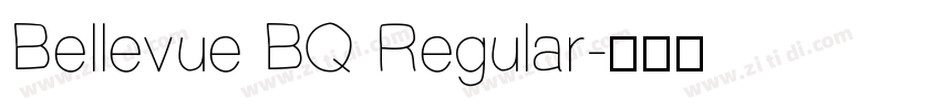 Bellevue BQ Regular字体转换